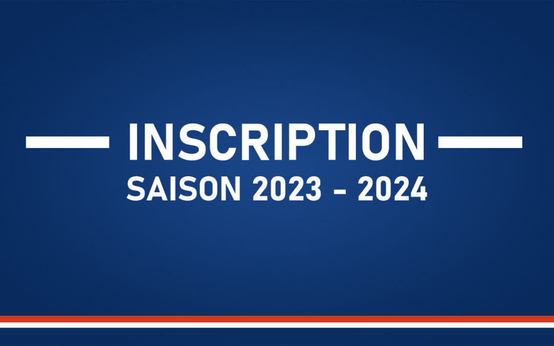 Adhésion SAISON : 2023 – 2024